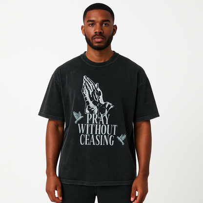 Pray Without Ceasing  T-Shirt